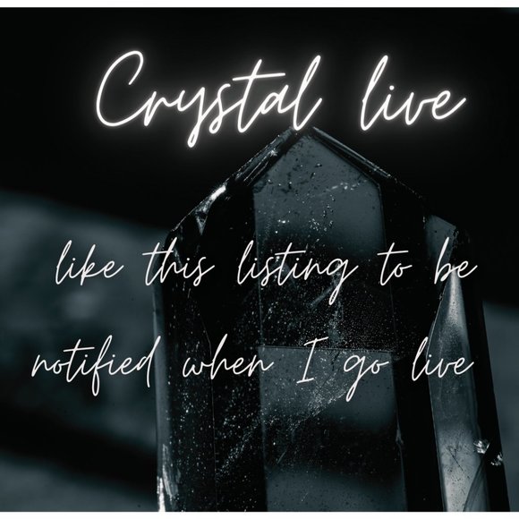 Other - **Crystal Live** Like this listing to be notified when I go live